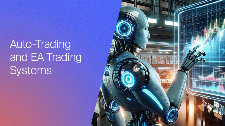 Auto-Trading and EA Trading Systems