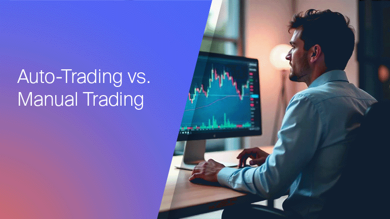 Auto-Trading vs. Manual Trading